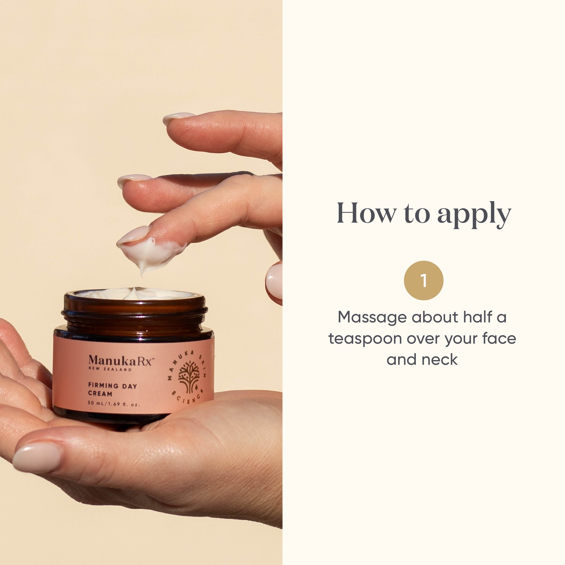 How to apply ManukaRx Firming Day Cream instructions with picture of a hand holding product jar dipping finger into the cream